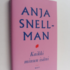 Anja Snellman : Kaikki minun isäni - pikkukuva 1