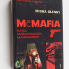 Misha Glenny : McMafia : matka kansainväliseen alamaailmaan - pikkukuva 1