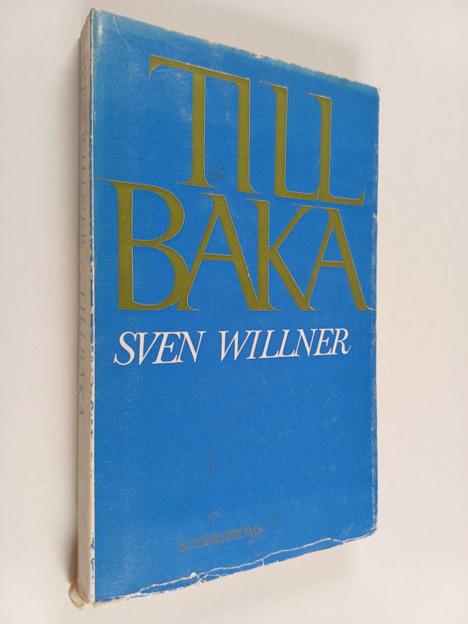 Sven Willner : Tillbaka