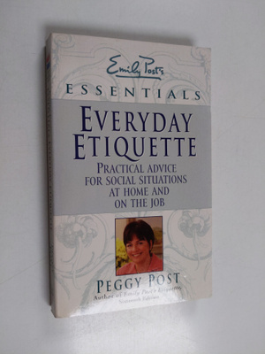 Peggy Post : Everyday Etiquette