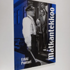 Erkki Puntari : Matkantekkoo : tarinoita - pikkukuva 1