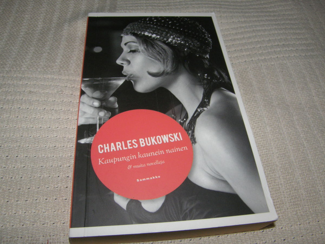 Charles Bukowski Kaupungin kaunein nainen    -nid