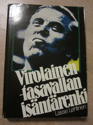 Lasse Lehtinen / Virolainen - tasavallan isäntärenki