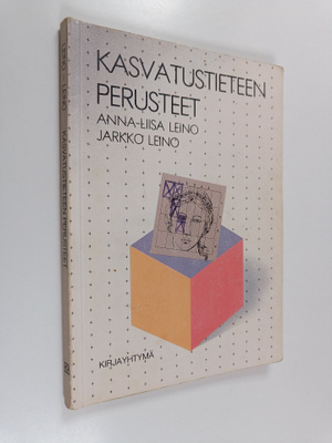 Anna-Liisa Leino : Kasvatustieteen perusteet