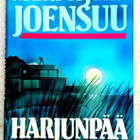 Matti Yrjänä Joensuu : Harjunpää ja kiusaajat - pikkukuva 1