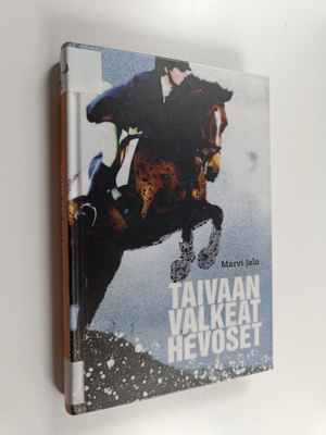 Marvi Jalo : Taivaan valkeat hevoset