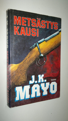 J. K. Mayo : Metsästyskausi
