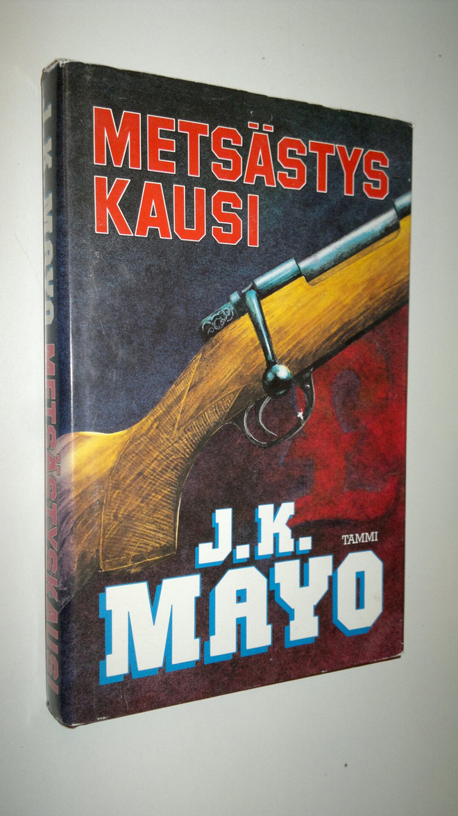 J. K. Mayo : Metsästyskausi