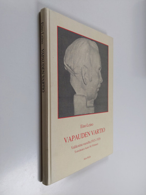 Eino Leino : Vapauden vartio : valikoima vuosilta 1915-1926
