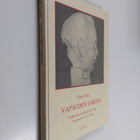 Eino Leino : Vapauden vartio : valikoima vuosilta 1915-1926 - pikkukuva 1