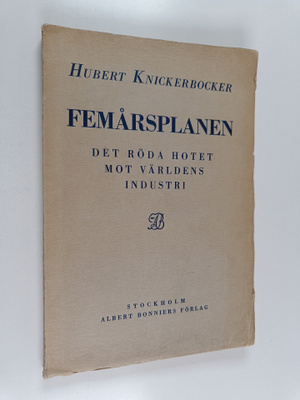 Hubert Knickerbocker : Femårsplanen : det röda hotet mot ...