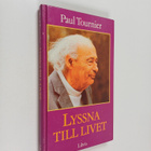 Paul Tournier : Lyssna till livet - pikkukuva 1