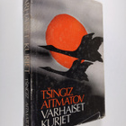 Tsingiz Aitmatov : Varhaiset kurjet ja muita novelleja - pikkukuva 1