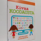 Jon Woodcock : Kivaa koodausta : opetellaan ohjelmointia - pikkukuva 1