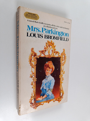 Louis Bromfield : Mrs. Parkington
