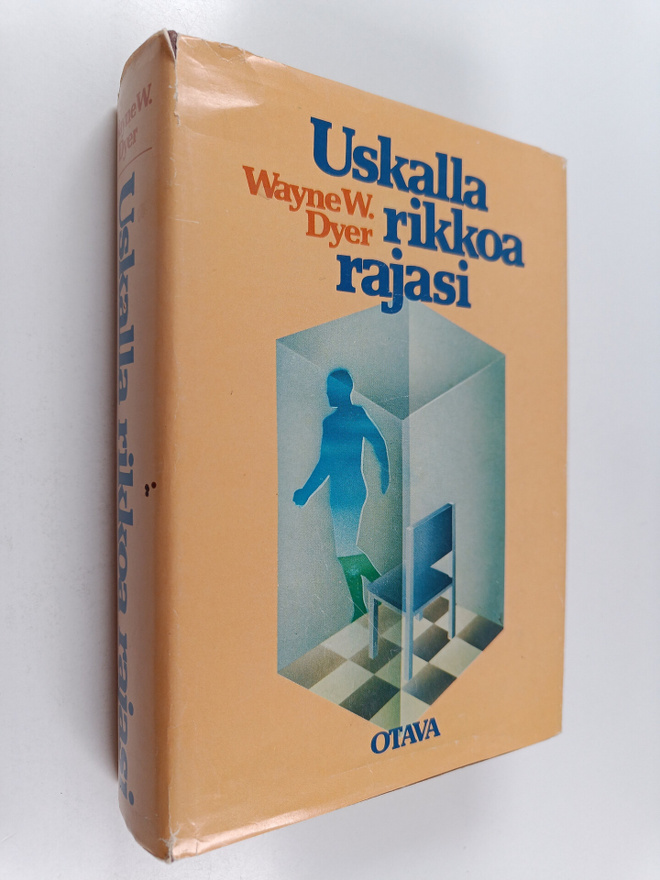 Wayne W. Dyer : Uskalla rikkoa rajasi
