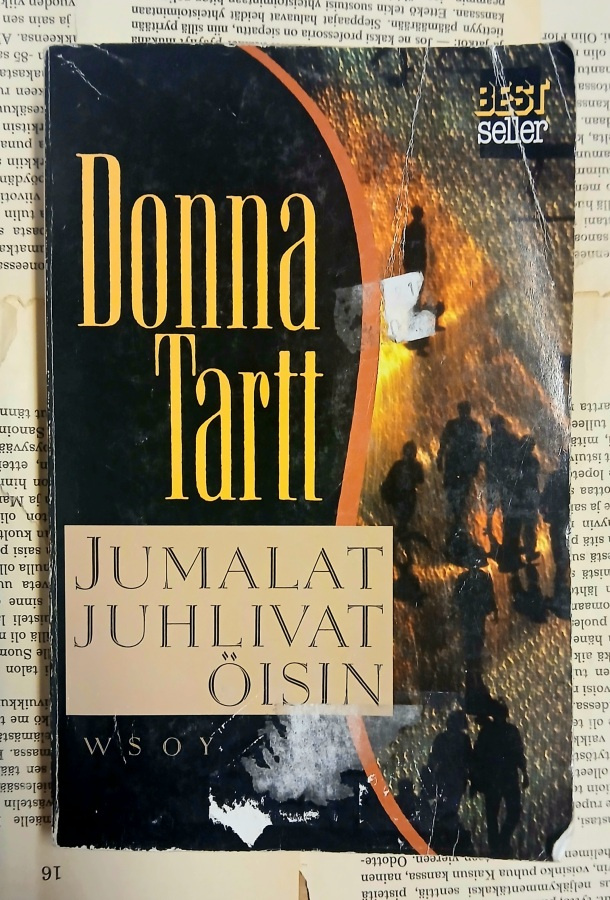 Donna Tartt - Jumalat juhlivat öisin (nid.)