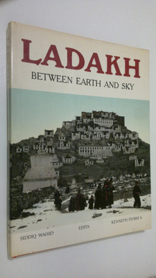 Siddiq Wahid : Ladakh : between earth and sky