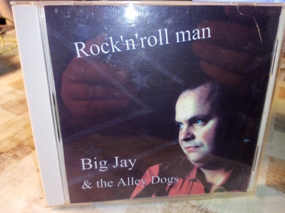 CD Big Jay & the Alley Dogs : Rock'n'roll man ( SIS POSTIKUL