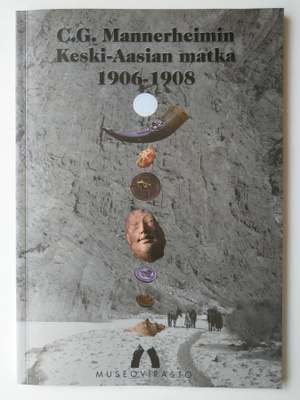 C.G.Mannerheimin Keski-Aasian matka 1906-1908