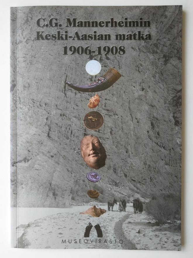 C.G.Mannerheimin Keski-Aasian matka 1906-1908