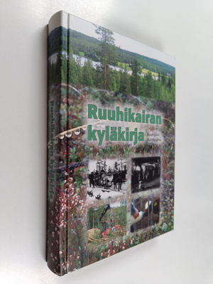 Ruuhikairan kyläkirja : Ruuhijärvi - Vuoskujärvi