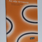 Att välja värmepump : handledning för att välja värmepump... - pikkukuva 1