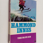 Hammond Innes : The Blue Ice - pikkukuva 1