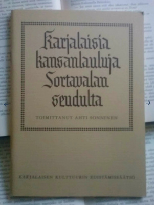 Karjalaisia kansanlauluja Sortavalan seudulta (nid.)