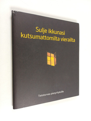 Bertil Myhr : Sulje ikkunasi kutsumattomilta vierailta : ...