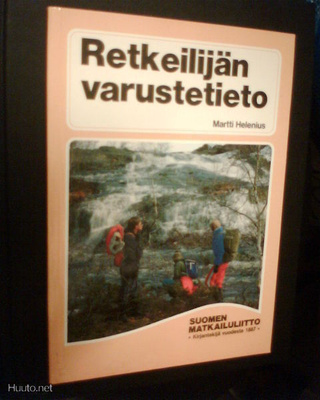 Martti Helenius RETKEILIJÄN VARUSTETIETO (2 p. 1987) Sis.pk