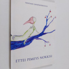 Ettei pimeys nokkisi - pikkukuva 1