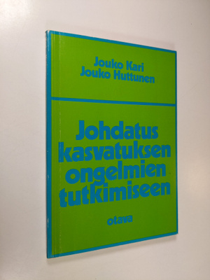 Jouko Kari : Johdatus kasvatuksen ongelmien tutkimiseen