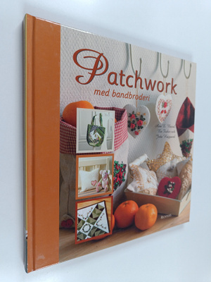 Ann E. Baird : Patchwork med bandbroderi