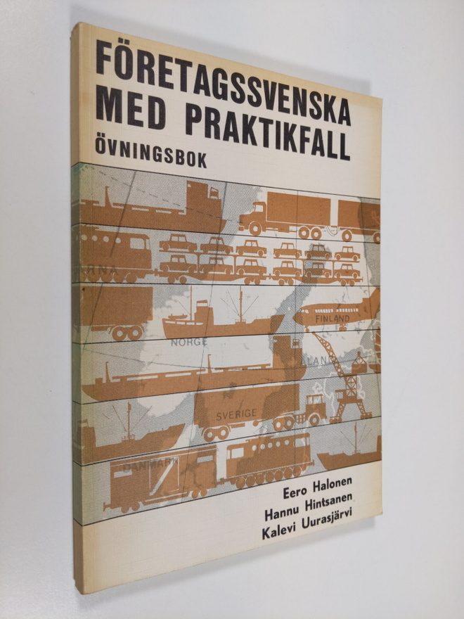 Eero Halonen : Företagssvenska med praktikfall : övningsbok