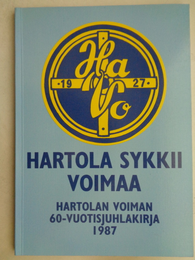 Hartola sykkii voimaa. Hartolan Voiman 60-vuotisjuhlakirja