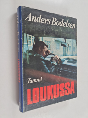 Anders Bodelsen : Loukussa
