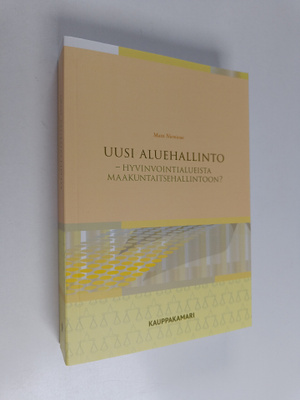 Matti Niemivuo : Uusi aluehallinto : hyvinvointialueista ...