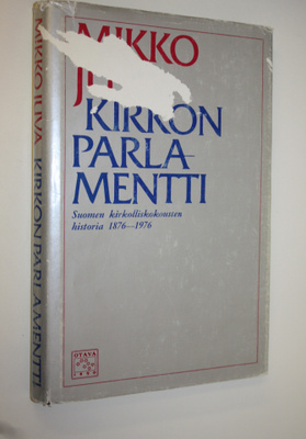 Mikko Juva : Kirkon parlamentti : Suomen kirkolliskokoust...