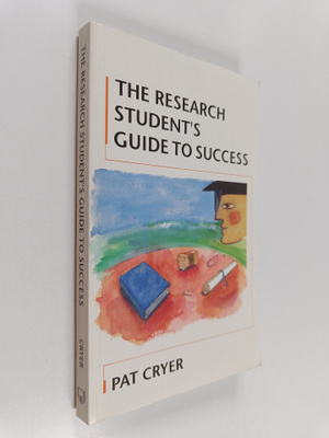 Pat Cryer : The research student's guide to success