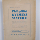Kaarle Hirvonen : Pidä pääsi kylmänä, Santeri - pikkukuva 2