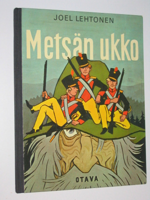 Joel Lehtonen - Erkki Tanttu: Metsän ukko (1.p. 1968) hieno