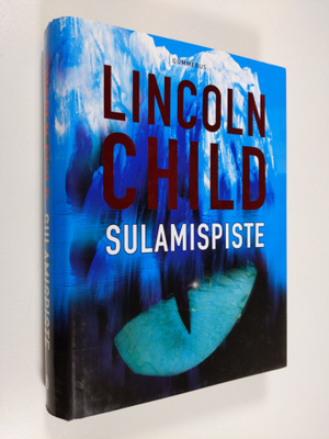 Lincoln Child : Sulamispiste
