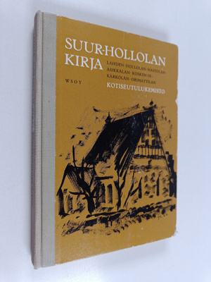 Suur-Hollolan kirja : Lahden, Hollolan, Nastolan, Asikkal...