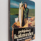 Teuvo Hahl-Marjokorpi : Pohjoiset kalavedet : Ruotsi, Suo... - pikkukuva 1