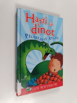 Ian Whybrow : Harri ja dinot pelastavat kylän