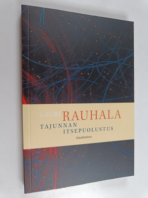 Lauri Rauhala : Tajunnan itsepuolustus