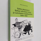 Mikko Malkavaara : Kahtia jakautuneet Baltian luterilaise... - pikkukuva 1