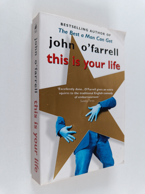 John O'Farrell : This is Your Life