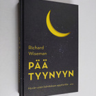 Richard Wiseman : Pää tyynyyn : hyvän unen kahdeksan oppi... - pikkukuva 1